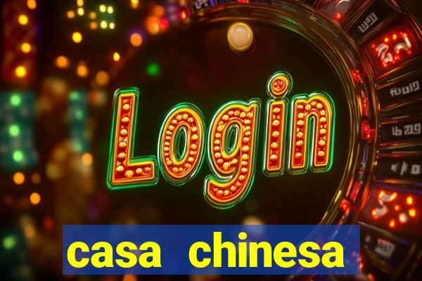 casa chinesa plataforma de jogos